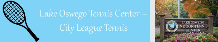 Lake Oswego Tennis Center – City League Tennis